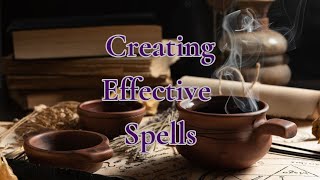 Creating Effective Spells [upl. by Siva]