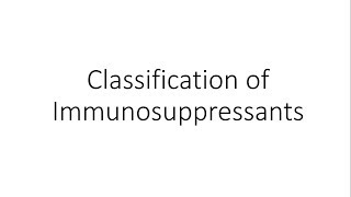 Classification of Immunosuppressants  Pharmacology [upl. by Harolda71]