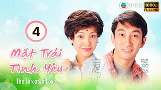 Mặt Trái Tình Yêu The Threat of Love 0410  Ngô Khải Hoa  Đặng Tụy Văn  Tiết Gia Yến  TVB 2000 [upl. by Cynarra]