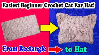 Easiest Beginner Crochet Cat Hat  How To Make An Easy Crochet Cat Ear Beanie From a Rectangle [upl. by Crispin99]