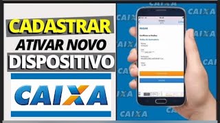 como cadastrar novo dispositivo na caixa [upl. by Rovit]