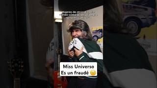 Miss Universo ES UN FRAUDE fy FYP comedia humor [upl. by Shel574]