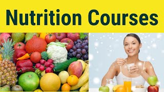 Nutrition Courses  Nutrition Courses Online [upl. by Eah481]