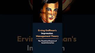 Impression Management Theory By Erving Goffman sociologylearners1835 [upl. by Roch817]