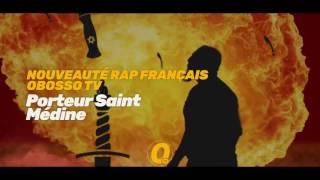 Promo 02  Médine  Porteur Saint [upl. by Rita]