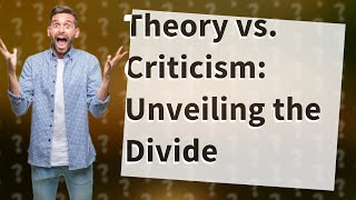 How Do Literary Theory and Criticism Differ [upl. by Acile]