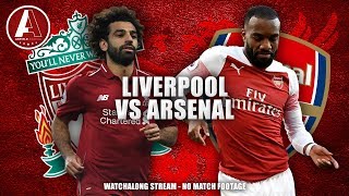 LIVERPOOL 51 ARSENAL  LFC Match Watchalong [upl. by Adonis499]