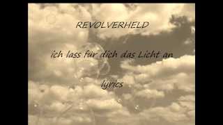 Revolverheldich lass für dich das Licht an lyrics [upl. by Ibbison782]