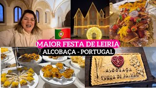 ALCOBAÇA A TRADICIONAL FESTA DE DOCES DE LEIRIA  LUZES DE NATAL DA CIDADE EM PORTUGAL🇵🇹 🎄 [upl. by Eniffit426]