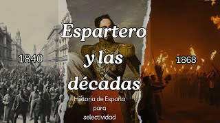 ESPARTERO Y LAS DECADAS 18401868 Historia de España para Selectividad [upl. by Lahcear795]