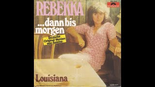 Rebekka   dann bis morgen quotSunrisequot 1977 HD [upl. by Ninnetta]