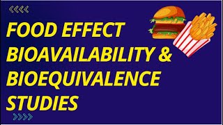 Food Effect Bioavailability amp Bioequivalence Studies [upl. by Neirod126]