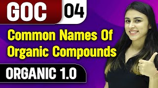 Common Names Of Organic Compounds  GOC  Organic 10 [upl. by Lavern]