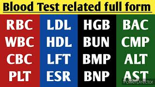 Blood Test related full forms full form of RBC WBC CBC PLT LDL HDL LFT ESR HGB BUN BMP [upl. by Atilehs]