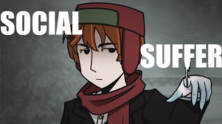 SOCIAL SUFFER  animation meme [upl. by Makell]