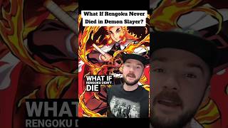 WHAT IF Rengoku NEVER Died Demon Slayer demonslayer anime2024 tanjiro whatif rengoku hashira [upl. by Anni629]