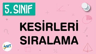 Kesirleri Sıralama Konu Anlatımı 5 Sınıf Matematik [upl. by Hallie429]