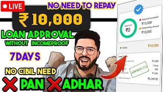 ✅️No Cibil  No Pan  No Adhar  No Repayment best loan app 2024  Rs 10000 7days loan app big loot [upl. by Mcadams]