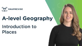 Introduction to Places  Alevel Geography  OCR AQA Edexcel [upl. by Ami]