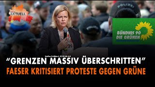 Kritik an Protesten gegen Grüne Faeser quotGrenzen massiv überschrittenquot [upl. by Ellenehc]