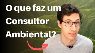 Quer ser um Consultor Ambiental  Veja esse vídeo [upl. by Olenka]