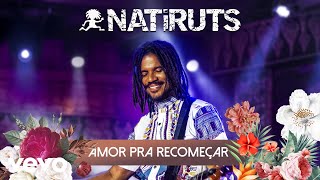 Natiruts  Amor Pra Recomeçar Áudio Oficial [upl. by Rebme25]