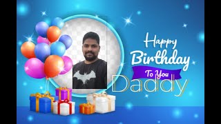 Happy Birthday Daddy [upl. by Nimesh]