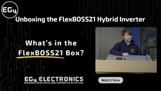 Lets Unbox EG4s NEW FlexBOSS21 Hybrid Inverter [upl. by Austina972]