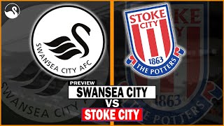 Swansea City Opposition Preview  Stoke City Home [upl. by Lister267]