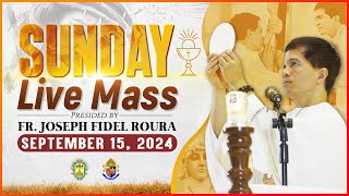 SUNDAY FILIPINO MASS TODAY LIVE  SEPTEMBER 15 2024  FR JOSEPH FIDEL ROURA [upl. by Ragde]