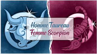 Homme Taureau ♉ Femme Scorpion ♏  Compatibilité amoureuse [upl. by Shurlocke]