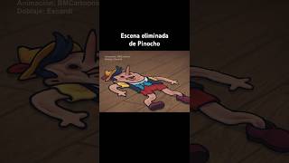 ESCENA ELIMINADA DE PINOCHO creado por BMCartoons [upl. by Leinto94]