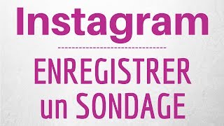 ENREGISTRER SONDAGE sur Instagram comment SAUVEGARDER mon sondage Instagram [upl. by Latihs720]