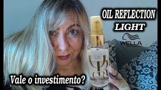 🤔RESENHA OIL REFLECTION LIGHT DA WELLAVALE O INVESTIMENTO [upl. by Joli67]