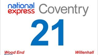 National Express Coventry Route 21 Wood End  Willenhall Part 13 [upl. by Vivia776]