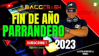 FIN DE AÑO PARRANDERO MIX ❌DJ BACGCRASH ME CRITICAN DELEPOR AHI CATALINA AGUARDIENTE PAL CHOFER [upl. by Naleek]