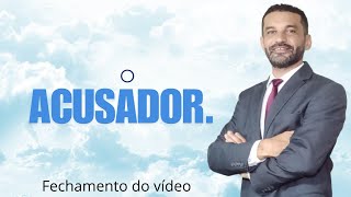 Palavra de hoje fechamento do video O acusador [upl. by Delaryd929]