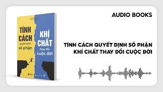 Sách nói  Tính cách quyết định số phận Khí chất thay đổi cuộc đời  Audio Book [upl. by Devona]