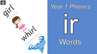 Year 1 Phonics Phase 5  ‘ir’ Words [upl. by Eelynnhoj312]