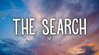 NF  The Search Lyrics [upl. by Nhguavaj]