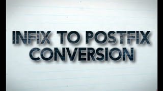 CD3291 Data Structures and Algorithms Infix to Postfix Conversion [upl. by Aural]