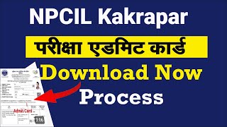 NPCIL Kakrapar Admit Card Download  NPCIL Stipendry Trainee Admit Cad Release 2023 [upl. by Armillda]