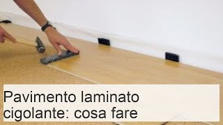 Pavimento laminato scricchiolante cause e soluzioni [upl. by Shaper880]