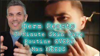 Derm reacts 3 Minute Skin Care Routine Every Man Needs [upl. by Okiek]