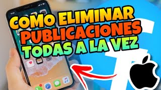 👉 Como ELIMINAR TODAS las PUBLICACIONES de FACEBOOK en IPHONE 🔥 [upl. by Eustis]