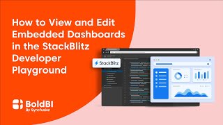 How to View and Edit Embedded Dashboards in the StackBlitz Developer Playground [upl. by Vidovik]