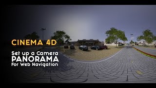 Cinema 4D Set up a Camera Panorama for web Navigation [upl. by Yesnel841]