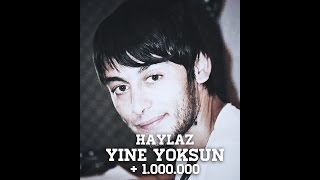 Haylaz   Yine Yoksun  2012 [upl. by Ng]