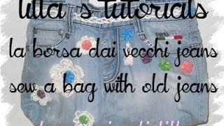 Tutorial come cucire una borsa usando un vecchio jeans [upl. by Ahsikel]