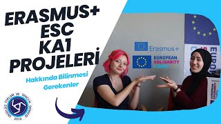 Erasmus ESC KA1 Projeleri Hakkında Bilinmesi Gerekenler [upl. by Sankey417]